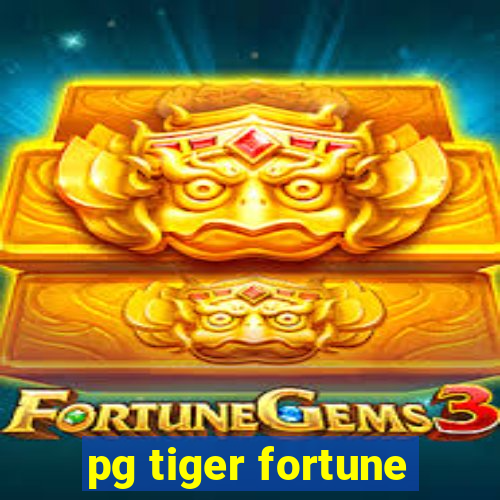 pg tiger fortune